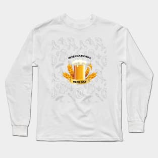 International Beer Day Long Sleeve T-Shirt